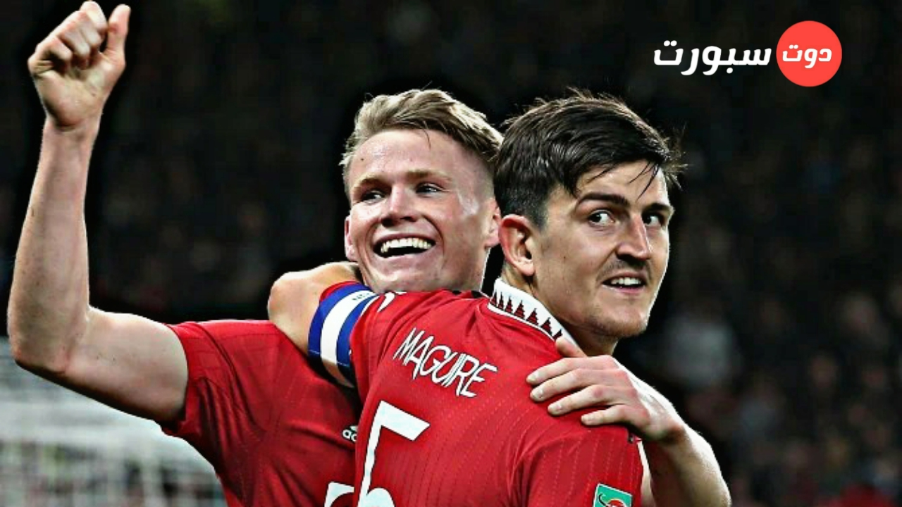 عاجل .. تين هاج يعلن خروج هاري ماجواير وسكوت ماكتوميناي من حساباته المستقبلية بشكل رسمي 
